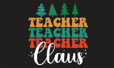 Teacher Claus Christmas Retro Design