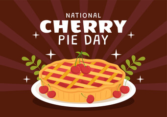 National Cherry Pie Day Vector Illustration on February 20 with Food of Pastry Shells and Cherries Fillings in Flat Cartoon Background Design