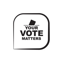 	
your vote matters 