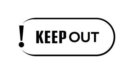 keep out sign on white background