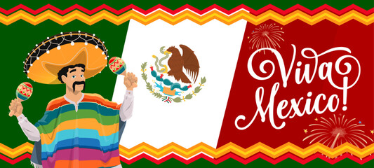 Viva mexico banner with national mexican flag and mariachi character. Mexico country independence day celebration vector banner with mariachi musician in poncho and sombrero, playing on maracas