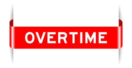 Red color inserted label banner with word overtime on white background