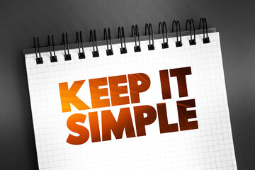 Keep It Simple text on notepad, concept background