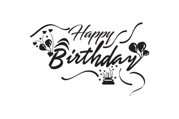 Happy Birthday Lettering Text Banner. Black Color Typography With Vector Illustration. Greeting Gift Poster and Card EPS Template Design.