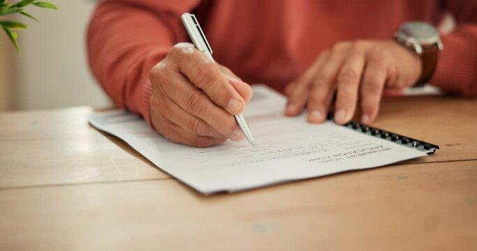 Senior man, hands and writing on paperwork, form or application for retirement, life insurance or finance. Closeup of mature male person filling in documents, signature or legal agreement at home