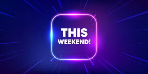 This weekend tag. Neon light frame box banner. Special offer sign. Sale promotion symbol. This weekend neon light frame message. Vector