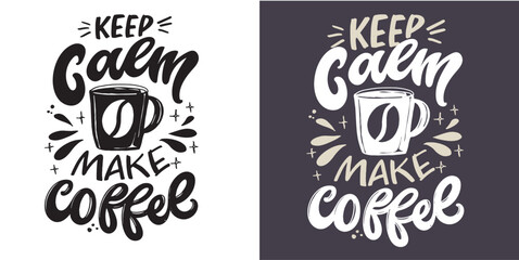 Fototapeta premium Set with hand drawn lettering quotes in modern calligraphy style about Coffee. Slogans for print and poster design. Vector illustration