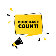 Purchase count sign. Flat, yellow, text from a megaphone, purchase count sign. Vector icon