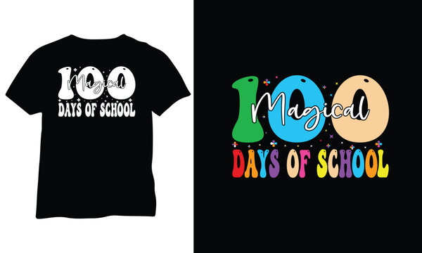 100 Magical Days of School Shirt 100 Days Brighter 100 Days of School kinder School Shirt Eps Vector Design