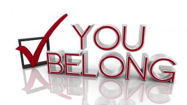 You Belong Check Mark Box Diversity Equity Inclusion DEI Welcome Community 3d Animation