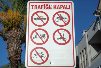 Kemer Resort Town "Forbidden To Traffic" Sign