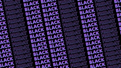 „Black Friday“ text animated to move across the screen. Screen filled with repeating text in purple gradient color. Text moving upwards on black background. - Powered by Adobe