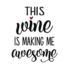 Stylish , fashionable  and awesome Wine typography art and illustrator