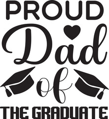 Proud Dad of the graduate svg
