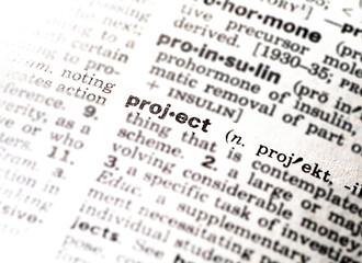 Closeup of the definition of the word project