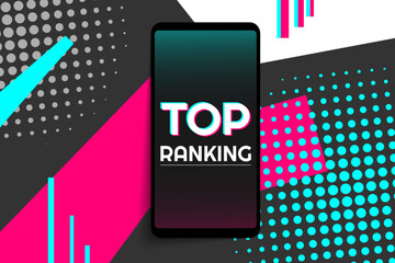 Top ranking - a inscription on a smartphone screen in popular social media style. Rating banner. Modern advertising social media design.