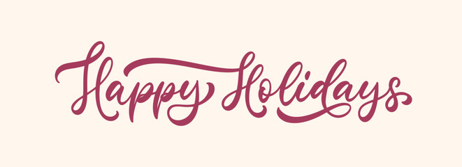 Happy Holidays handwritten calligraphic text for banner