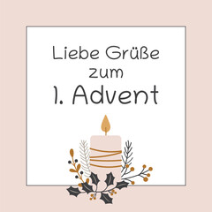 Liebe Grüße zum 1. Advent - Schriftzug in deutscher Sprache. Quadratische Grußkarte mit einer Kerze und winterlichen Zweigen.
