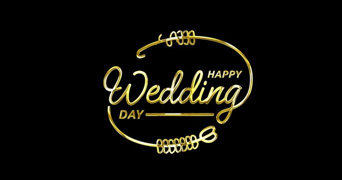 Happy Wedding Day text animation with alpha channel. Handwriting text calligraphy monoline style animated in gold color with alpha matte. Great for greeting videos and congratulations on your new life