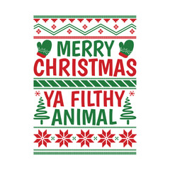 Merry Christmas Ya Filthy Animal Svg