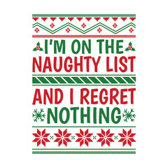 I'm On The Naughty List And I Regret Nothing Svg
