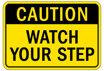 Watch your step warning sign and labels
