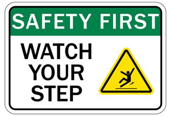 Fototapeta premium Watch your step warning sign and labels