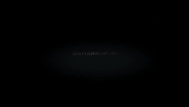Saharanpur 3D title word made with metal animation text on transparent black