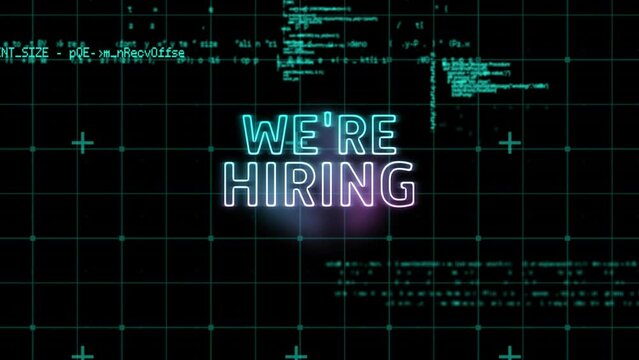 Animation of neon we're hiring text over data processing