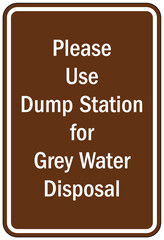 Dump station sign please use dump station for grey water disposal