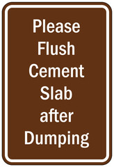 Dump station sign please flush cement slab after dumping