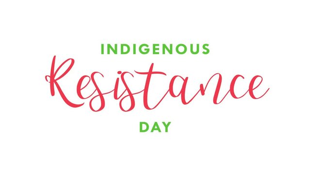 Indigenous Resistance Day Text Animation. Fantastic for Indigenous Resistance Day celebrations, white-backed lettering for banners, and stories for social media feed wallpaper