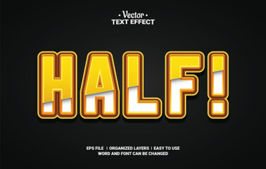 Obraz premium Half Editable Vector Text Effect.