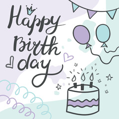 Happy birthday calligraphy for greeting and invitation cards and postcards. Hand drawn balloons, cake and flags. Vector illustration