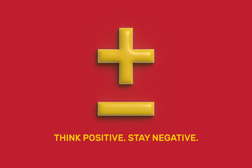 Obraz premium think positive stay negative - AIDS world day