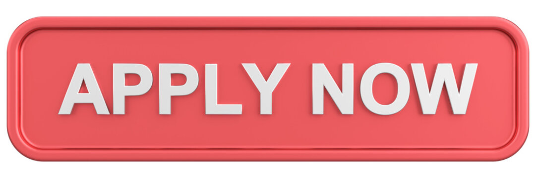 Apply now button. 3D illustration.