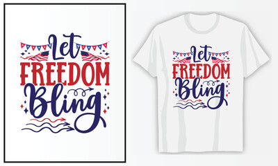 Let Freedom Bling | 4th of July T-shirt Design