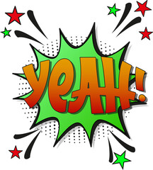 Comic lettering yeah with red lips and an open mouth. Vector bright cartoon illustration in retro pop art style. Comic text sound effects.	