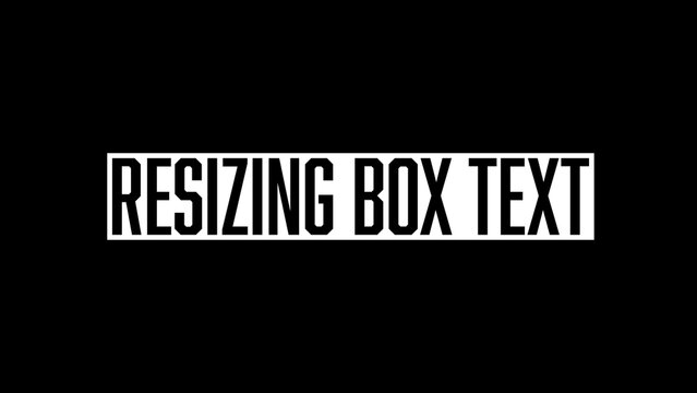 Resizing Box Auto Scale Simple Text Intro