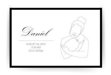 Baby Shower poster for children bedroom. Newborn metric with name, date of birth, weight and height. Linear mother hugging her child. One line art. Minimalistic vector illustration.