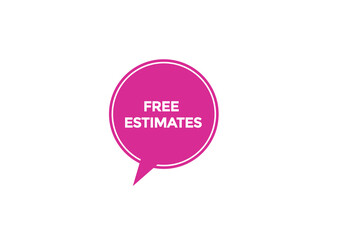  new free estimates website, click button, level, sign, speech, bubble  banner, 
