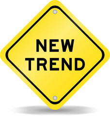 Obraz premium Yellow color transportation sign with word new trend on white background