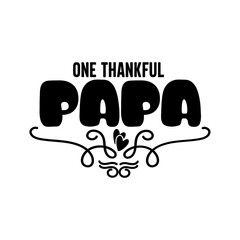 One Thankful Papa SVG