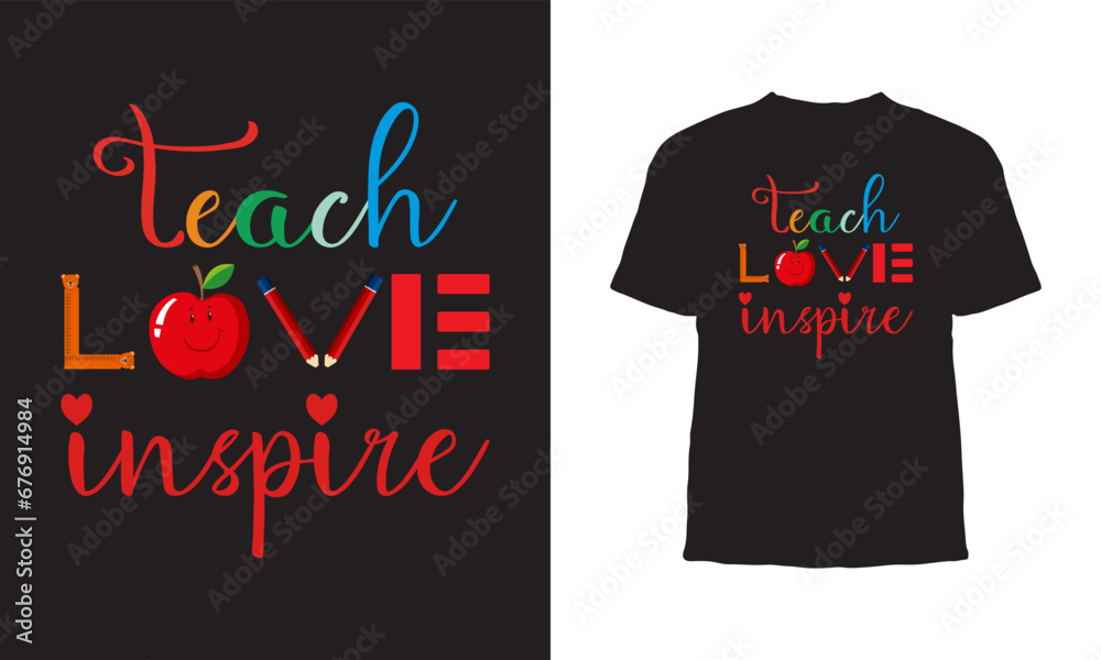 Wall mural Premium Vector, Teach love inspire typography t-shirt design - Wall murals