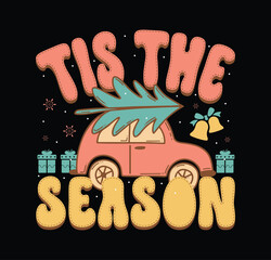 Tis the Season Retro Christmas T shirt Design