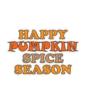 Happy pumpkin spice season text illustration good for t-shirt design, textiles, posters, greeting cards, banners, gifts, shirts, mugs.