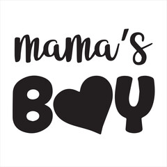 mama's boy background inspirational positive quotes, motivational, typography, lettering design