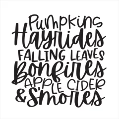 Fotobehang pumpkins hayrides falling leaves bonfires apple cider and smokes background inspirational positive quotes, motivational, typography, lettering design © Dawson