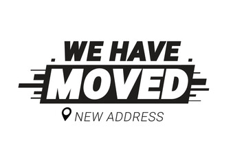 We are moving. Illustration for poster template with new address. Vector illustration
