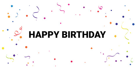 Happy Birthday Text With Colorful Confetti And Ribbon Falling On White Background. Wallpaper. Celebration. Banner Party. Vector Illustration